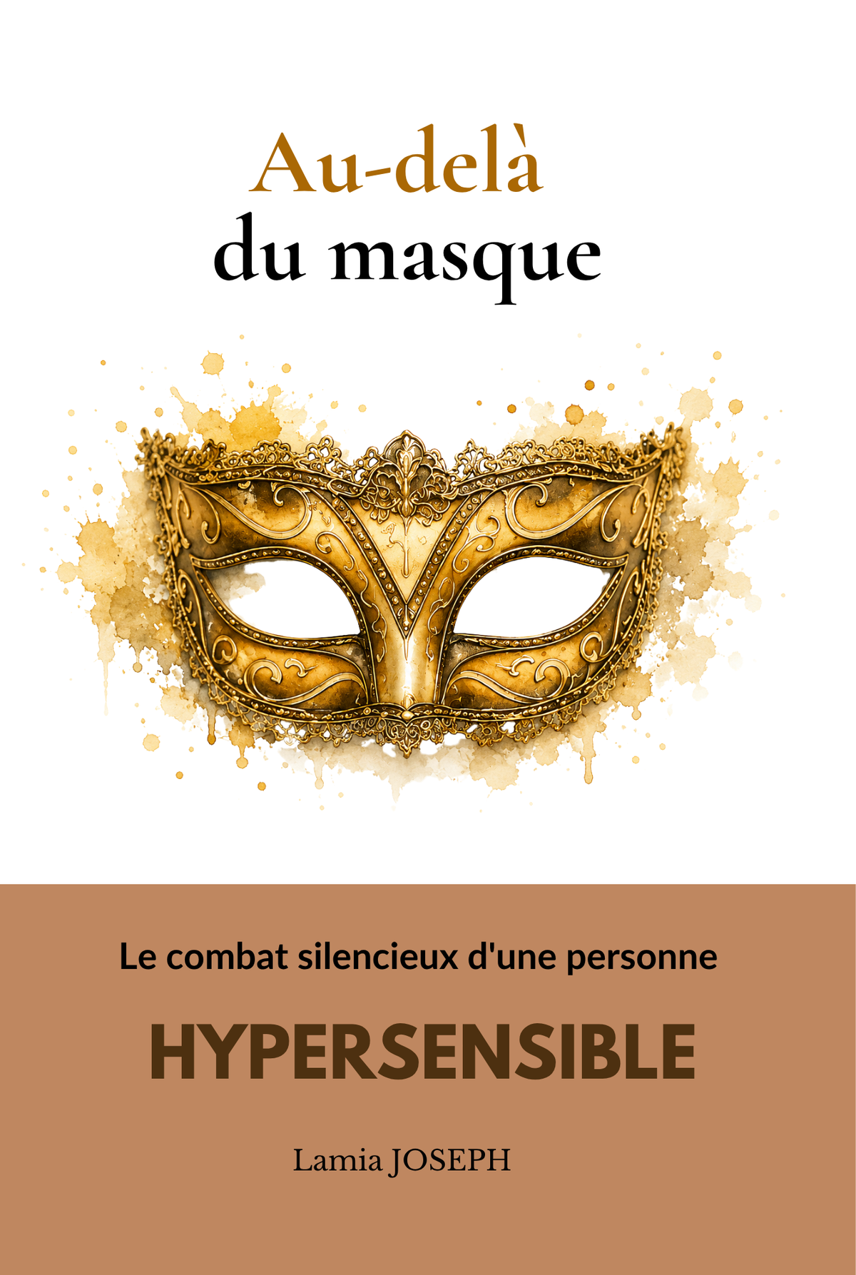 Au-delà du masque : Le combat silencieux d'une personne hypersensible